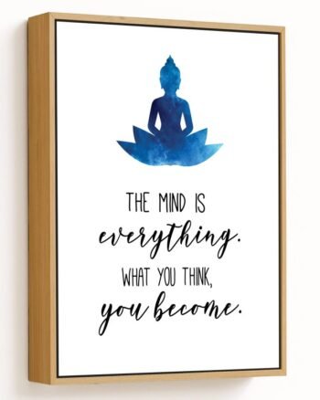 The mind is everything